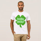 Lucky voelen? t-shirt (Voorkant volledig)