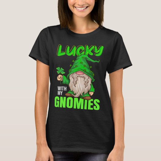 lucky with my gnomies Irish st patricks day gnome T-shirt (Voorkant)