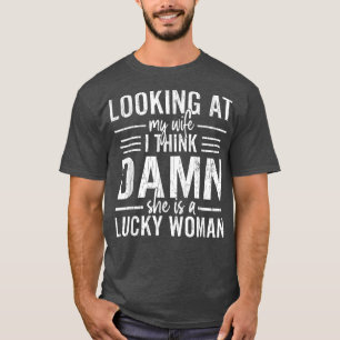 Lucky Woman Funny Groom Husband Weddenschap Gr T-shirt