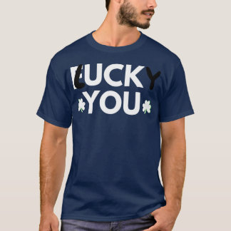 Lucky You grappig Lucky You T-shirt