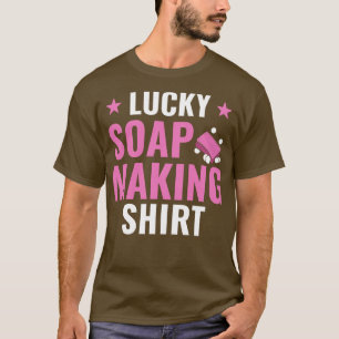 Lucky zeep maken grappige zeep maker zeep t-shirt