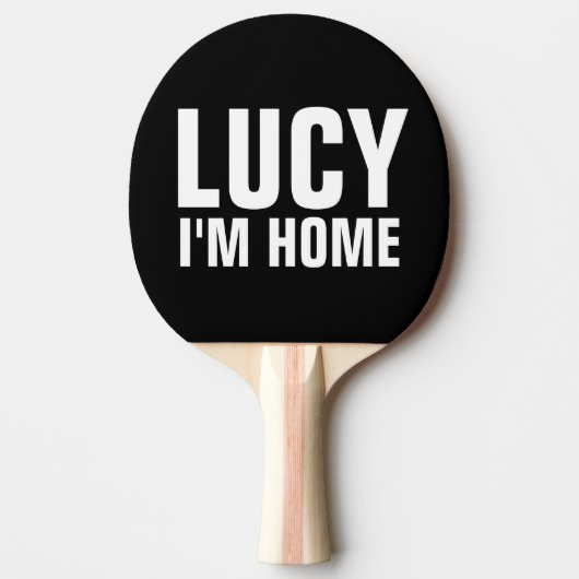 LUCY IK BEN HOME grappige Novelty Paddles Tafeltennisbatje (Voorkant)