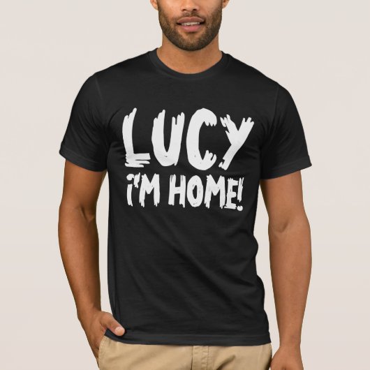 LUCY, IK BEN THUIS. RETRO FUNNY T-shirts (Voorkant)