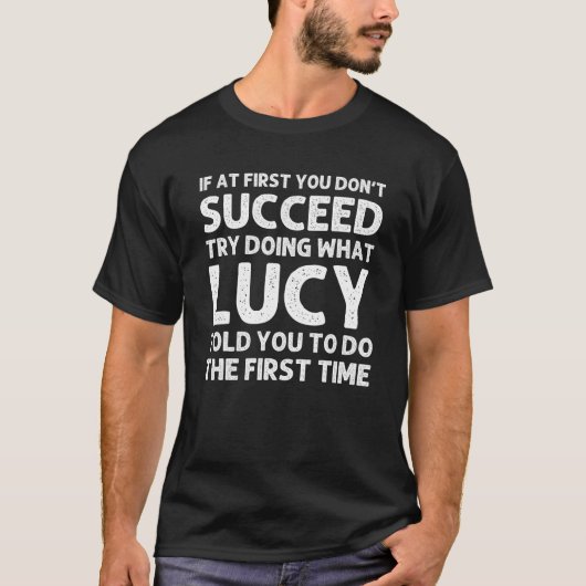 LUCY Naam Gepersonaliseerde Verjaardag Grappige Ke T-shirt (Voorkant)