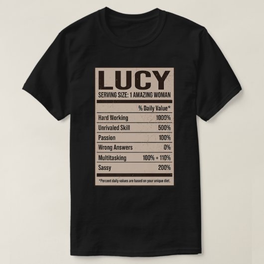 Lucy Nutrition Facts Name Nickname Alias Title Fri T-shirt (Design voorkant)