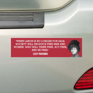Lucy Parsons Wage Labor Abolition Bumpersticker