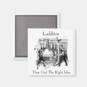 Luddites - Ze hadden het juiste idee Magneet (Voorkant / Achterkant)