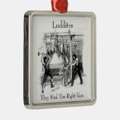 Luddites - Ze hadden het juiste idee Metalen Ornament (Rechts)
