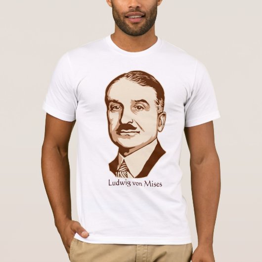 Ludwig von Mises Gepersonaliseerde Citaat T-Shirt (Voorkant)