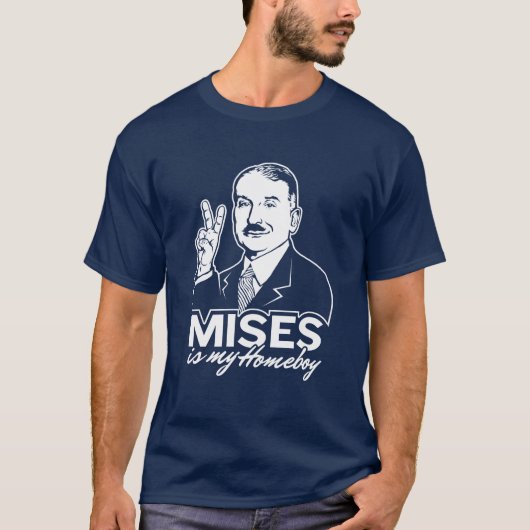 Ludwig von Mises is mijn Homeboy T-Shirt (Voorkant)