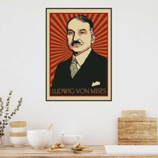 Ludwig von Mises Poster 2009 (Keuken)