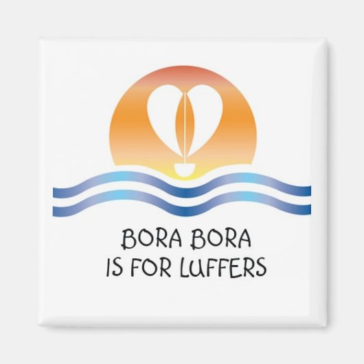 Luffers Sunset_Bora Bora magneet (Voorkant)