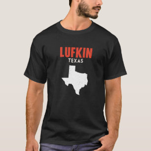 Lufkin Texas USA State America Travel Texan T-shirt