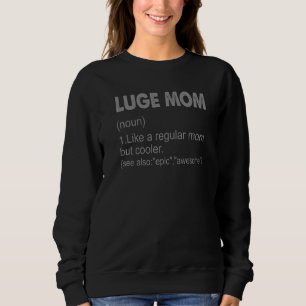 Luge Ma Definition Luge mama for Women Trui