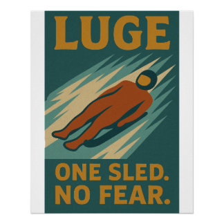 Luge – One Sled. No Fear Perfect Poster