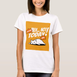 Lui Kat “Niet Vandaag” T-Shirt – Alleen Chille Vib