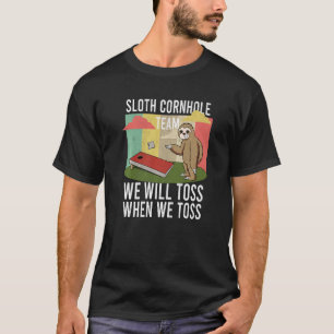 Luiaard Cornhole Team We Will Toss When We Toss Co T-shirt