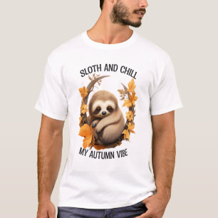 Luiaard en verzacht mijn herfstvibes t-shirt