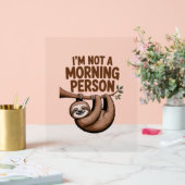 Luiaard Gezegde Ik ben geen ochtendmens Acryl Bord (Huwelijk)