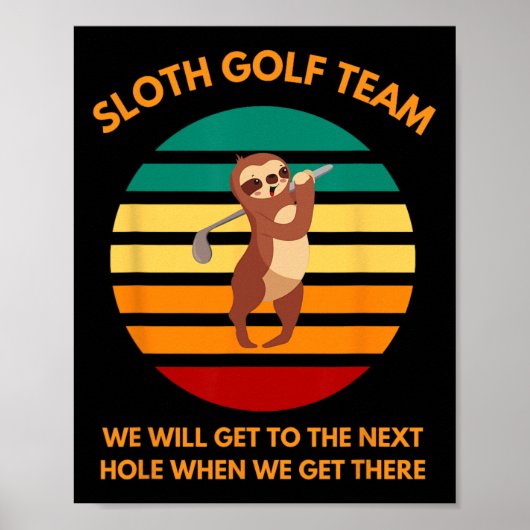 Luiaard Golf Team Langzame Golfers Grappige Golf F Poster (Voorkant)