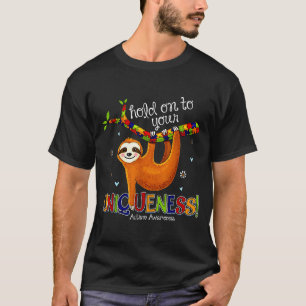 Luiaard hou je eigenheid vast! autisme bewustzijn t-shirt
