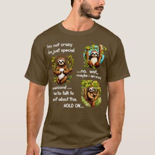 luiaard im niet gek im gewoon speciaal t-shirt