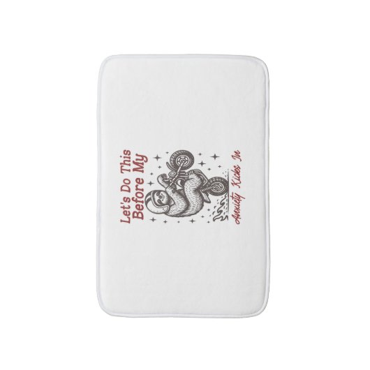 Luiaard, laten we dit doen voordat mijn angst begi badmat (Voorkant Verticaal)