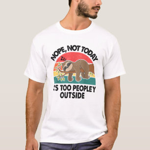 Luiaard Nee Niet Vandaag Het Is Te Druk Buiten Gra T-shirt