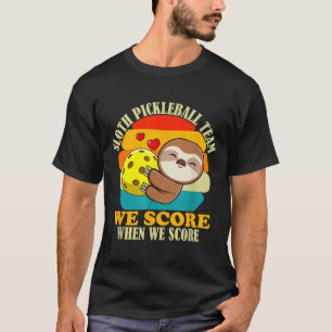 Luiaard pickleball team sport liefde grappige moti t-shirt