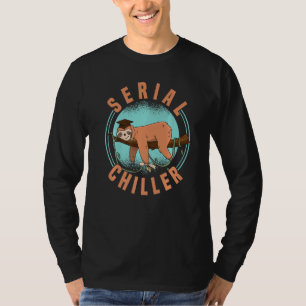 Luiaard Seriemaker Koel Je Leven En Ontspan 4 T-shirt