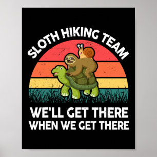 Luiaard-shirt Funny Luiaard Wandelteam Mannen Vrou Poster