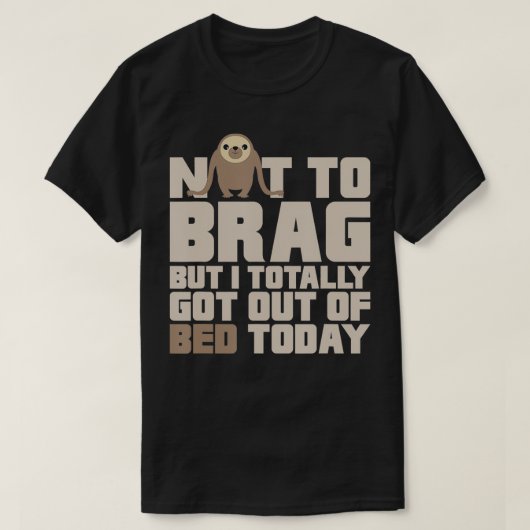 Luiaard stapt uit bed t-shirt (Design voorkant)