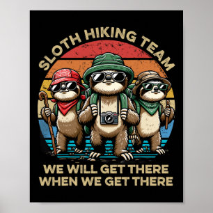 Luiaard Wandelteam We Zullen Er Zijn Als We Er Zij Poster