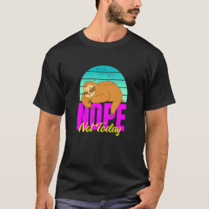 Luiaard wees geen ja-mens zeg soms gewoon nee t-shirt