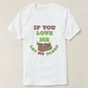 Luiaardliefhebber Grappige Slaap Citaten T-shirt