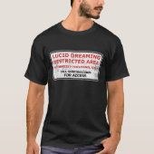 Luid droaming, beperkt gebied  t-shirt (Voorkant)