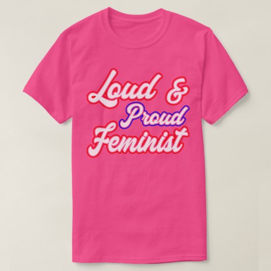 Luid en trots feminist IV T-shirt (Design voorkant)