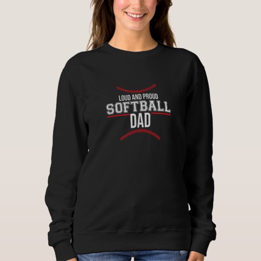 Luid en trots Softball Papa Classic Dada Loves Trui (Voorkant)