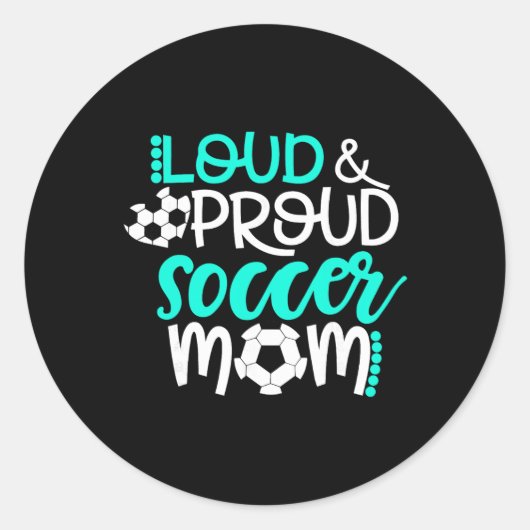 Luid En Trots Voetbalmoeder Turquoise En Wit  Ronde Sticker (Voorkant)