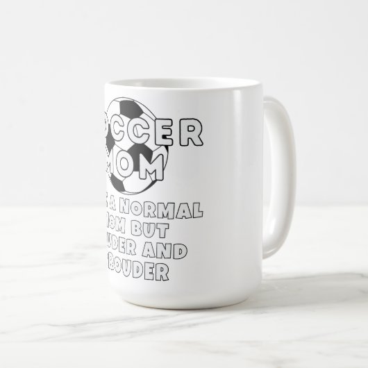 Luider en trotser voetbal moeder koffiemok (Voorkant rechts)