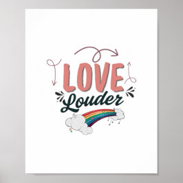Luidere Liefde - LGBTQ+ Regenboog Inspiratieposter Poster