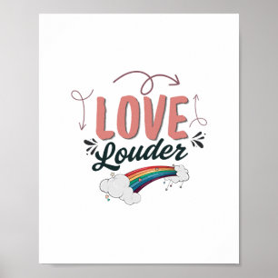 Luidere Liefde - LGBTQ+ Regenboog Inspiratieposter Poster