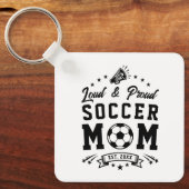 Luidruchtige en Trots Voetbalmoeder Sleutelhanger (Voorkant)