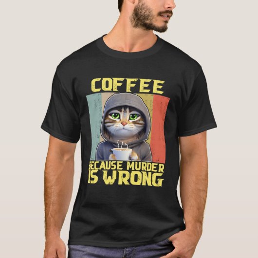 luie kat koffie omdat is verkeerd kitty  2 t-shirt (Voorkant)