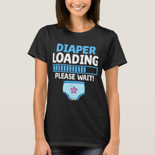 Luier laden Even wachten Trots ontwerp T-shirt