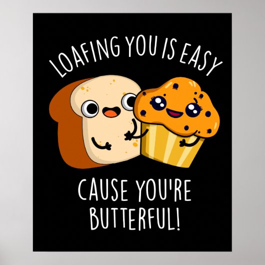 Luieren Met Jou Is Gemakkelijk Omdat Jij Boterig B Poster (Voorkant)