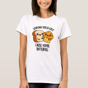 Luieren met jou is makkelijk omdat je Buttervol be T-shirt