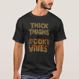 Luipaard dikke dijen en spookachtige vibes Hallowe T-shirt