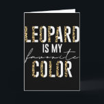 Luipaard Is Mijn Favoriete Kleur Luipaard Print Pa Kaart<br><div class="desc">Luipaard Is Mijn Favoriete Kleur Luipaard Print Patroon Meisje</div>