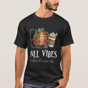 Luipaard Pompoen Herfst Vibe En Dat Verpleegsters T-shirt